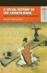 Joe P. McDermott, Joseph Mcdermott, Joseph P. Mcdermott - A Social History of the Chinese Book