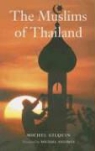 Michel Gilquin - The Muslims of Thailand
