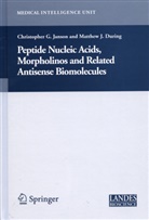 Matthew During, Christophe Janson, Christopher Janson, M. During, C. Janson, Christopher Janson... - Peptide Nucleic Acids, Morpholinos and Related Antisense Biomolecules