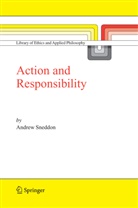 A. Sneddon, Andrew Sneddon - Action and Responsibility