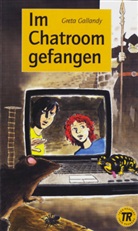 Greta Gallandy - Im Chatroom gefangen