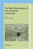 H G Jongman, R H G Jongman, R. Jongman, R. H. G Jongman, R.H.G Jongman, R.H.G Jongman Wageningen - The New Dimensions of the European Landscapes