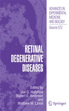 R. E. Anderson, Richard E. Anderson, Robert E. Anderson, Rober E Anderson, Robert E Anderson, J. G. Hollyfield... - Retinal Degenerative Diseases