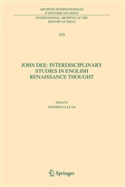 S. Clucas, Stephe Clucas, Stephen Clucas - John Dee: Interdisciplinary Studies in English Renaissance Thought