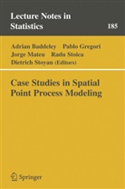 Adrian Baddeley, Pabl Gregori, Pablo Gregori, Jorge Mateu, Jorge Mateu Mahiques, Jorge Mateu Mahiques et al... - Case Studies in Spatial Point Process Modeling