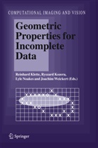 Reinhard Klette, R. Kozera, Ryszar Kozera, Ryszard Kozera, L. Noakes, Lyle Noakes... - Geometric Properties for Incomplete Data