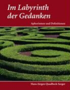 Hans J Quadbeck-Seeger, Hans-Jürgen Quadbeck-Seeger - Im Labyrinth der Gedanken