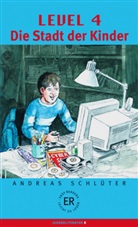 Andreas Schlüter - Die Stadt der Kinder