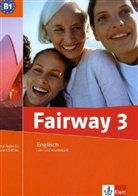 Peter Lewis-Jones, Herbert Puchta, Jeff Stranks - Fairway - Bd.3: Lehr- und Arbeitsbuch, m. Audio-CD u. CD-ROM