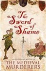 Michael Jecks, Bernard Knight, Medieval Murderers, The Medieval Murderers, Ian Morson - Sword of Shame