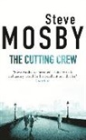 Steve Mosby - The Cutting Crew