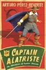 Arturo Perez-Reverte - Captain Alatriste