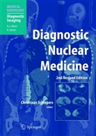 A. L. Baert, Christiaa Schiepers, Christiaan Schiepers - Diagnostic Nuclear Medicine