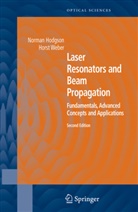 Norma Hodgson, Norman Hodgson, Horst Weber - Laser Resonators and Beam Propagation