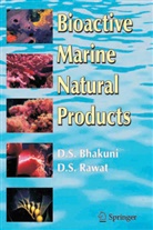 D.S. Bhakuni, D.S. (Central Drug Research Institute) Bhakuni, Dewan Bhakuni, Dewan S Bhakuni, Dewan S. Bhakuni, D S Rawat... - Bioactive Marine Natural Products