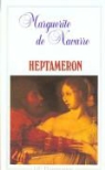 MARGUERITE DE NAVARR, Marguerite De Navarre - Heptaméron