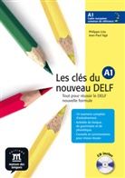 Liri, Philipp Liria, Philippe Liria, Jean-Paul Sige, Sigé, Jean-Paul Sigé - Les clés du nouveau DELF - A1: Livre de l' eleve