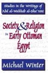 Michael Winter - Society and Religion in Early Ottoman Egypt