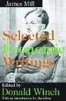 James Mill, James/ Winch Mill, Mill James, Donald Winch - Selected Economic Writings
