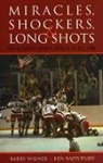 Ken Rappoport, Barry Wilner, Barry Rappoport Wilner - Miracles, Shockers, and Long Shots