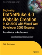 Nick Symmonds - Beginning DotNetNuke 4.0 Website Creation in C# 2005 with Visual Web Developer 2005 Express