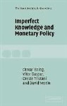 V¿r Gaspar, Vitor Gaspar, Vítor Gaspar, Otmar Issing, Oreste Tristani - Imperfect Knowledge and Monetary Policy
