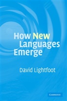 David Lightfoot - How New Languages Emerge