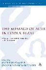 Jenny Read-Heimerdinger, Read-Heimerdinger Jenny, Josep Rius-Camps, Josep/ Read-Heimerdinger Rius-Camps, Rius-Camps Josep, Jenny Read-Heimerdinger... - The Message of Acts in Codex Bezae