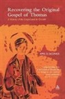 April D. De Conick, April D DeConick, April D. Deconick - Recovering the Original Gospel of Thomas