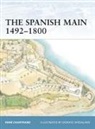 Rene Chartrand, René Chartrand, Donato Spedaliere - The Spanish Main 1492-1800