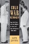 Seth Jacobs - Cold War Mandarin