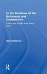 Alena Heitlinger, Heitlinger Alena - In the Shadows of the Holocaust and Communism