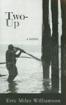Eric Williamson, Eric Miles Williamson - Two-up