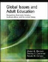 Sharan B. Courtenay Merriam, MERRIAM SHARAN B COURTENAY BRAD, Ronald M. Cervero, Bradley C. Courtenay, Sharan B. Merriam - Global Issues and Adult Education