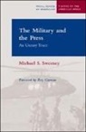 Michael S Sweeney, Michael S. Sweeney - Military and the Press