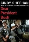 Cindy Sheehan - Dear President Bush