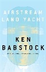 Ken Babstock - Airstream Land Yacht