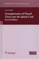 A. Nogradi, Anta Nogradi, Antal Nogradi - Transplantation to Neural Tissue into the Spinal Cord