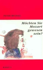 Bichsel, Peter Bichsel - Möchten Sie Mozart gewesen sein?