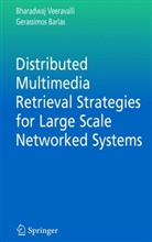 Gerassimos Barlas, Bharadwa Veeravalli, Bharadwaj Veeravalli - Distributed Video Retrieval Strategies for Large Scale Networked Systems