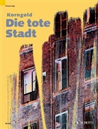 Erich W. Korngold, Erich Wolfgang Korngold, Wolfgang Erich Korngold - Die tote Stadt, Klavierauszug