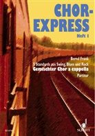 Bernd Frank - Chor-Express, Chorpartitur. H.1