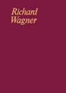 Richard Wagner, Egon Voss - Richard Wagner Gesamtausgabe - Bd.31: Dokumente und Texte zu unvollendeten Opern
