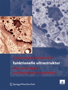 Margi Pavelka, Margit Pavelka, Jürgen Roth - Funktionelle Ultrastruktur