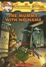 Geronimo Stilton - The Mummy with No Name