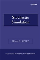 Ripley, BD Ripley, Brian D Ripley, Brian D. Ripley, Brian D. (University of Oxford) Ripley, RIPLEY BRIAN D - Stochastic Simulation