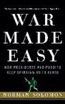 Norman Solmon, Norman Solomon, Solomon Norman - War Made Easy: