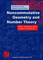 Caterina Consani, Klas Diederich, Matilde Marcolli - Noncommutative Geometry and Number Theory