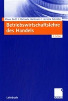 Klaus Barth, Michaela Hartmann, Hendrik Schröder - Betriebswirtschaftslehre des Handels