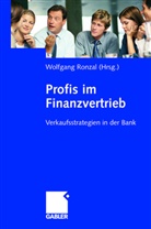 Wolfgan Ronzal, Wolfgang Ronzal - Profis im Finanzvertrieb